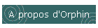 A propos d'Orphin
