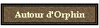 Autour d'Orphin